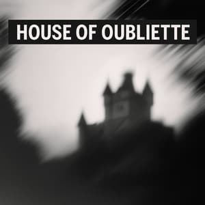 House of Oubliette