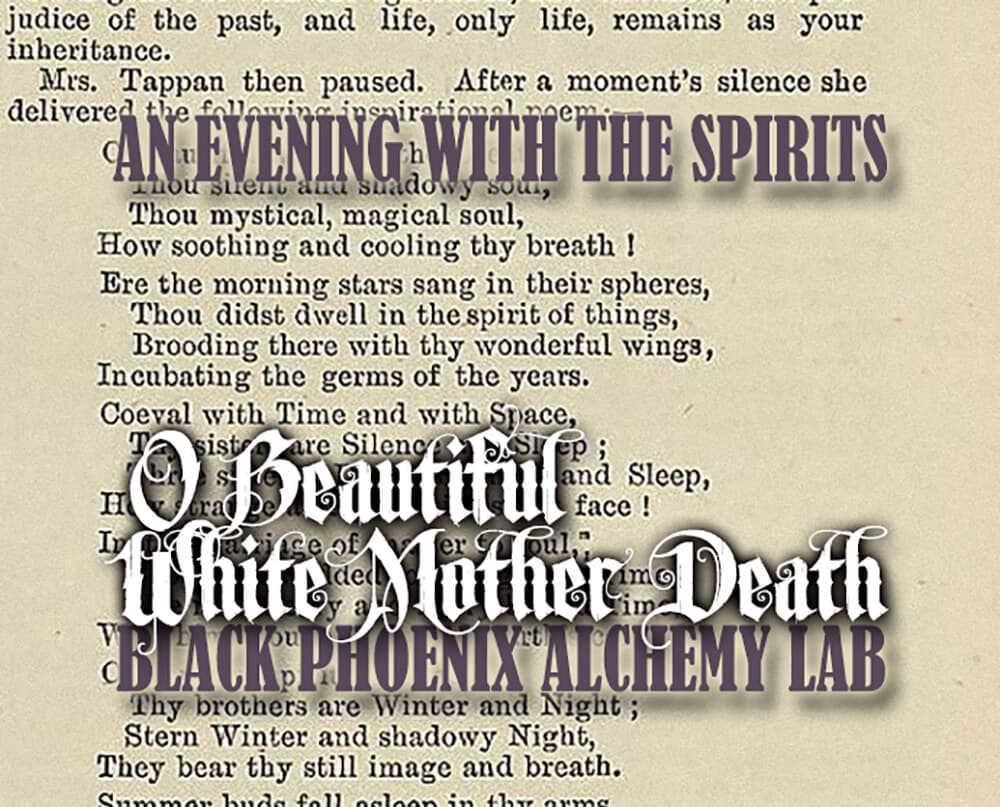 O Beautiful White Mother Death by Black Phoenix Alchemy Lab