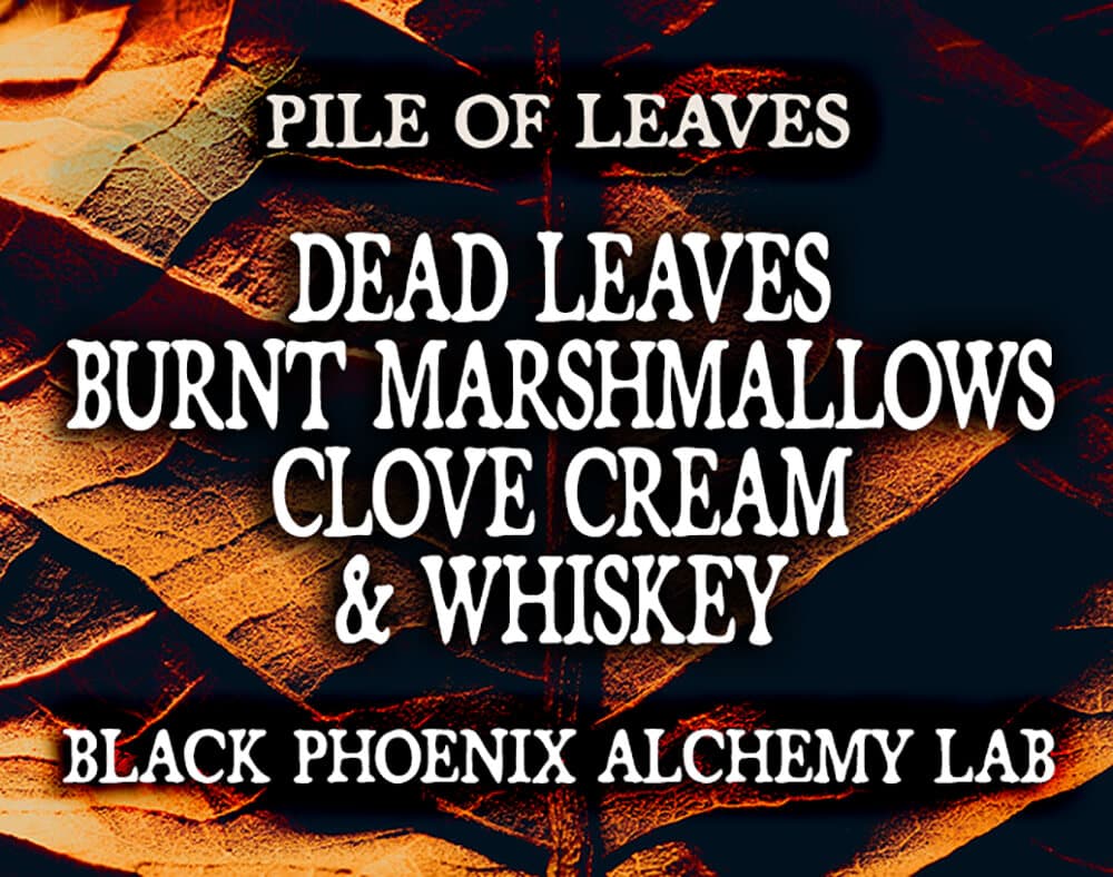 Dead Leaves, Burnt Marshmallows, Clove Cream, and Whiskey Perfume Bottle