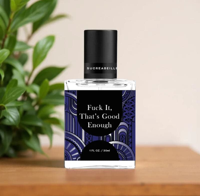 Fuck It, That's Good Enough Perfume Bottle