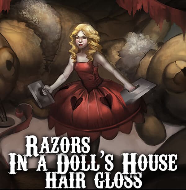 Razors in a Dolls House Hair Gloss by Black Phoenix Alchemy Lab