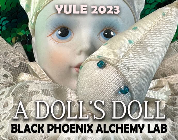 A Dolls Doll by Black Phoenix Alchemy Lab