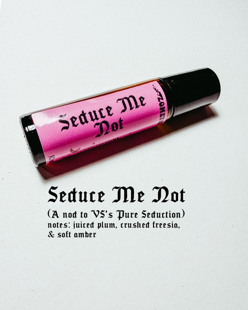 Seduce Me Not by Zomething Strange