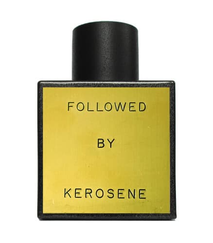 Followed by Kerosene