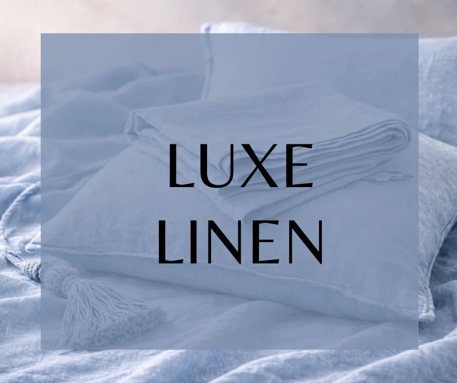 Luxe Linen by Land of Aahhs