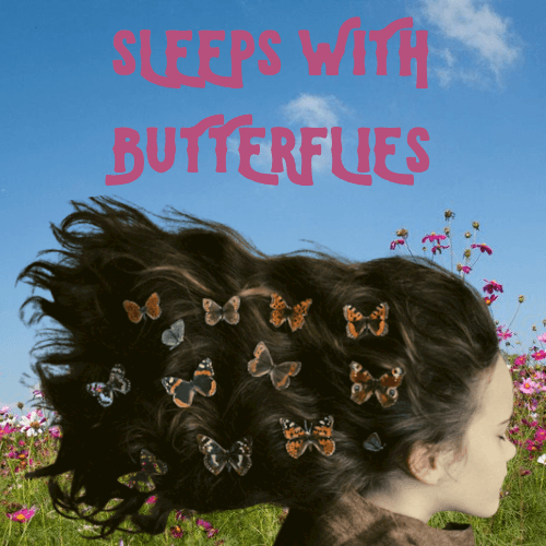 Sleeps With Butterflies by Black Hearted Tart