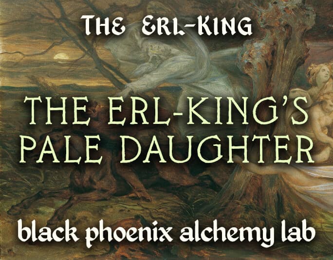 The Erl-kings Pale Daughter by Black Phoenix Alchemy Lab