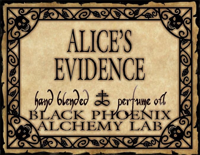 Alices Evidence by Black Phoenix Alchemy Lab