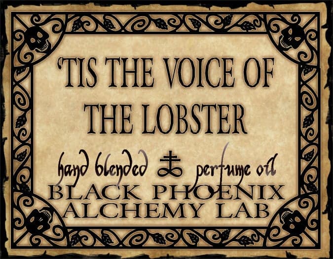 Tis the Voice of the Lobster by Black Phoenix Alchemy Lab