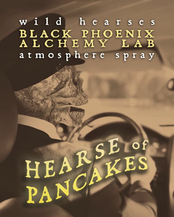 Hearse of Pancakes Atmosphere by Black Phoenix Alchemy Lab