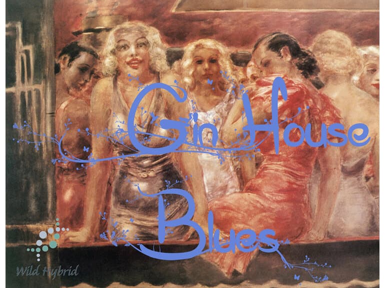Gin House Blues by Wild Hybrid