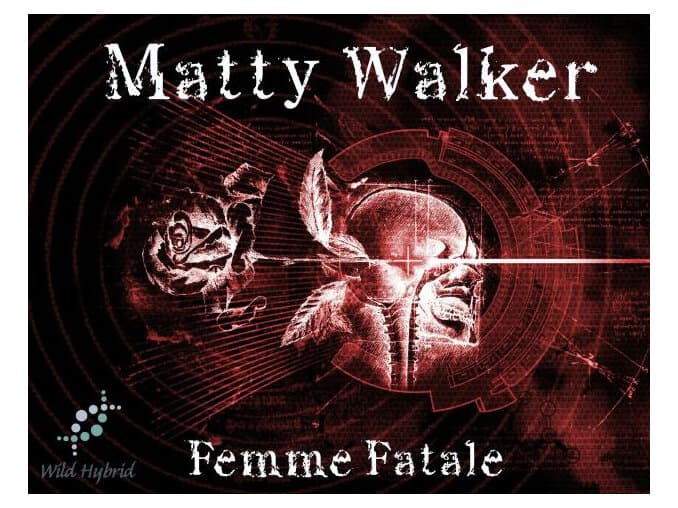 Matty Walker by Wild Hybrid