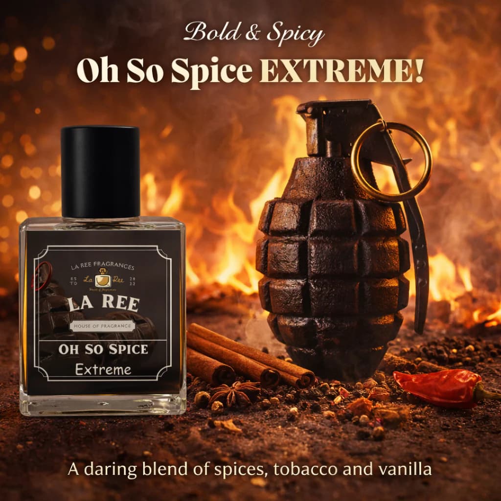 Oh So Spice Extreme by La Ree Fragrances