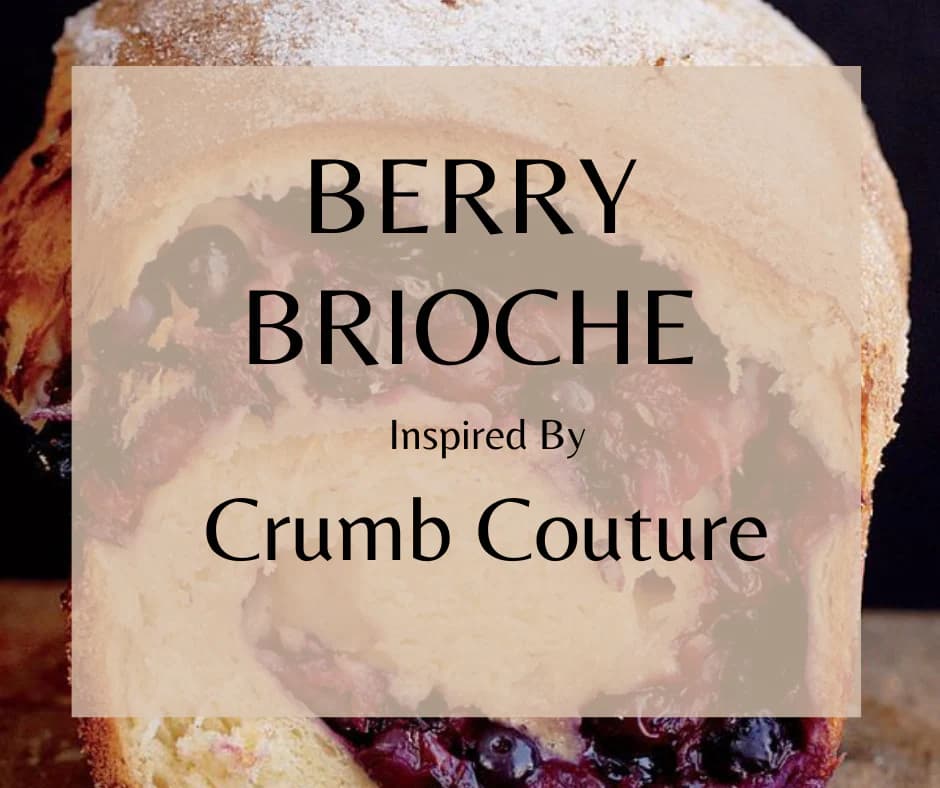 Berry Brioche by Land of Aahhs
