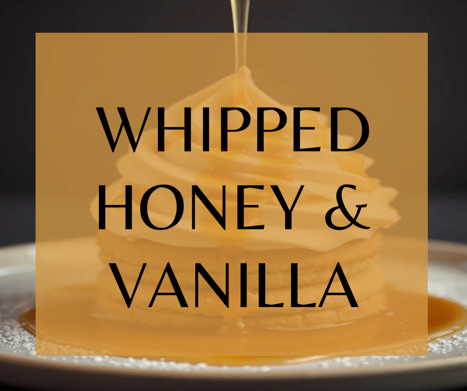 Whipped Honey & Vanilla by Land of Aahhs